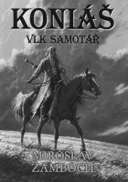 ob�lka knihy Miroslav �amboch: Koni� - Vlk samot��